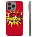 iPhone 15 Pro Max TPU-deksel - Super Mamma